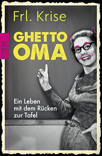 Stock image for Ghetto-Oma: Ein Leben mit dem Rcken zur Tafel for sale by Der Bcher-Br