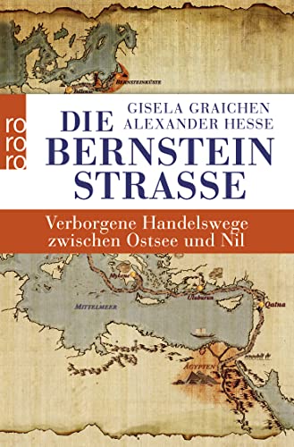 Die Bernsteinstraße - Gisela Graichen