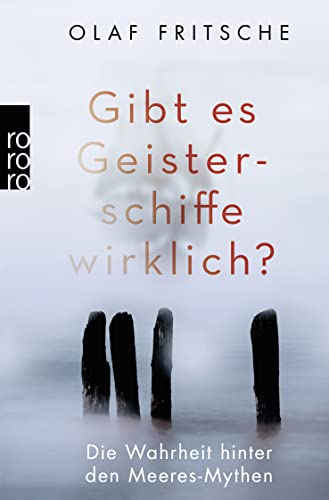 Beispielbild fr Gibt es Geisterschiffe wirklich?: Die Wahrheit hinter den Meeres-Mythen zum Verkauf von medimops