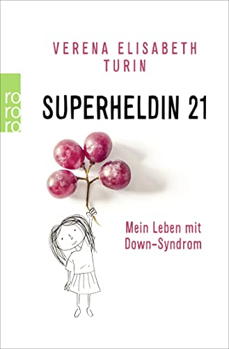Stock image for Superheldin 21: Mein Leben mit Down-Syndrom for sale by medimops