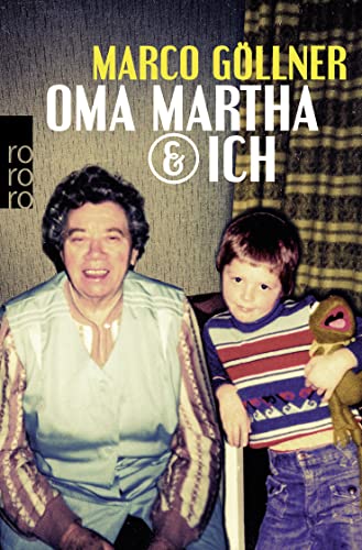 Beispielbild fr Oma Martha & ich zum Verkauf von Antiquariat Leon Rterbories