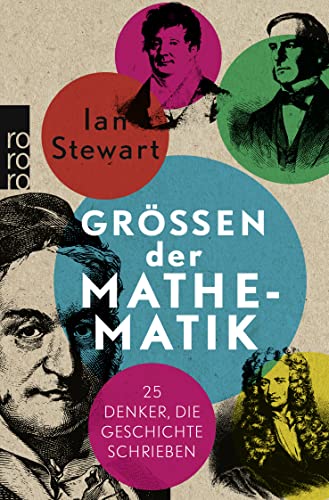 Größen der Mathematik: 25 Denker, die Geschichte schrieben (ISBN 3905314053)