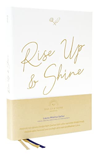 Beispielbild fr Rise Up & Shine Journal: Entdecke mit diesem einzigartigen Journal dich selbst und deine Schpferkraft. Entfalte dein Potenzial und erschaffe dein auergewhnliches Leben zum Verkauf von medimops