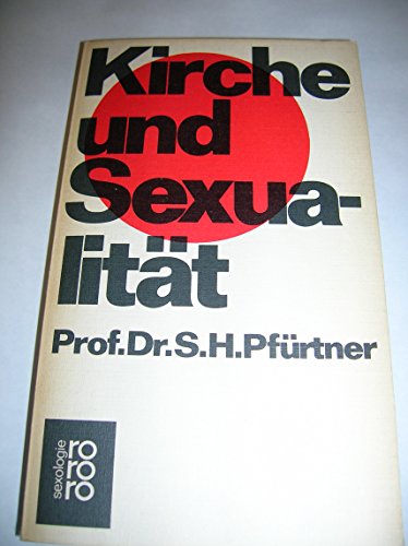 Beispielbild fr Kirche und Sexualitt zum Verkauf von Versandantiquariat Felix Mcke