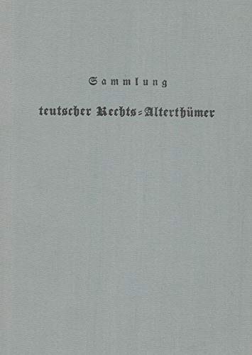 Beispielbild fr Sammlung teutscher Rechts-Alterthmer. 1. Band, 1. Heft (alles Erschienene) zum Verkauf von Versandantiquariat Lenze,  Renate Lenze