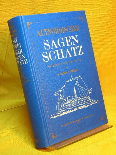 Imagen de archivo de Altnordischer Sagenschatz : in 9 Bchern. Reprint bers. u. erl. von Ludwig Ettmller a la venta por BBB-Internetbuchantiquariat