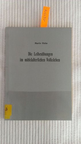 9783500253206: Die Leibesbungen im mittelalterlichen Volksleben.