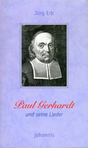 Beispielbild fr Paul Gerhardt und seine Lieder: Dichter und Snger des Kirchenliedes Band III zum Verkauf von medimops