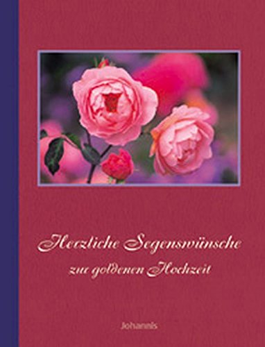 Stock image for Herzliche Segenswnsche zur goldenen Hochzeit for sale by Leserstrahl  (Preise inkl. MwSt.)