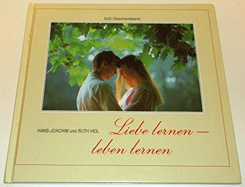Stock image for Liebe lernen, leben lernen for sale by medimops