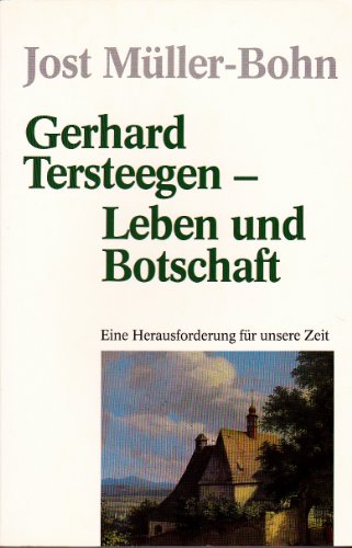 Beispielbild fr Gerhard Tersteegen - Leben und Botschaft: Eine Herausforderung fr unsere Zeit zum Verkauf von medimops