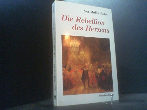 Imagen de archivo de Die Rebellion des Herzens (Preussen-Saga) a la venta por medimops