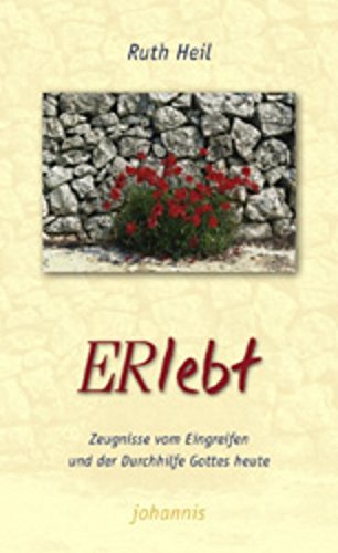 Stock image for ERlebt: Zeugnisse vom Eingreifen und der Durchhilfe Gottes heute for sale by medimops