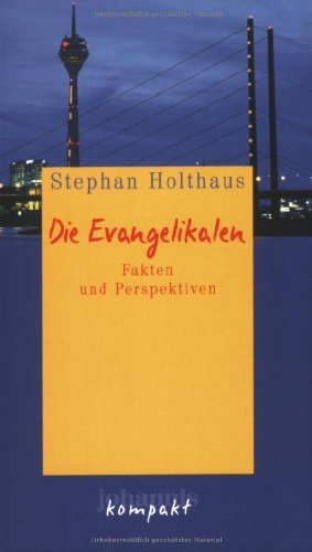 Stock image for Die Evangelikalen: Fakten und Perspektiven for sale by Versandantiquariat Felix Mcke
