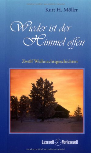 Beispielbild fr Wieder ist der Himmel offen: Zwlf Weihnachtsgeschichten zum Verkauf von Gerald Wollermann