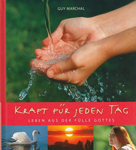 Stock image for Kraft fr jeden Tag: Leben aus der Flle Gottes for sale by biblion2