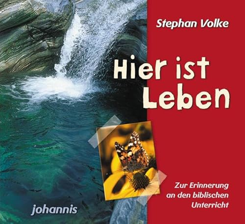 Stock image for Hier ist Leben! Zur Erinnerung an den biblischen Unterricht for sale by Leserstrahl  (Preise inkl. MwSt.)