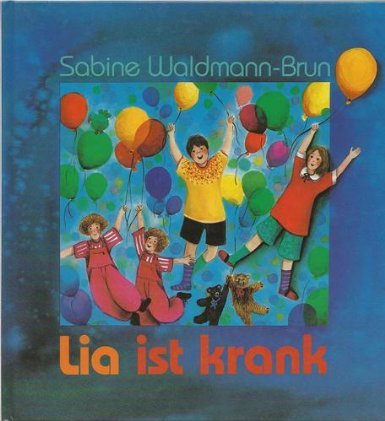 Imagen de archivo de Lia ist krank. Kinderbuch. Hardcover a la venta por Deichkieker Bcherkiste