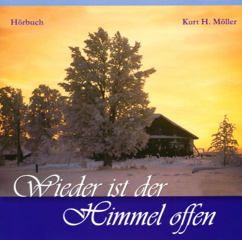 9783501509418: Wieder ist der Himmel offen: Zwlf Weihnachtsgeschichten - Mller, Kurt H