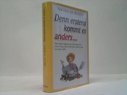 Imagen de archivo de Denn erstens kommt es anders . . . [Perfect Paperback] Buron, Nicole de: a la venta por tomsshop.eu