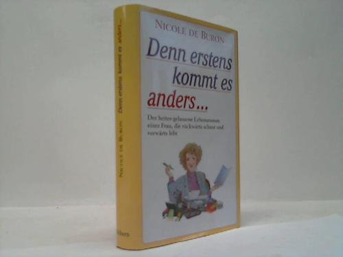 Stock image for Denn erstens kommt es anders . . . [Perfect Paperback] Buron, Nicole de: for sale by tomsshop.eu