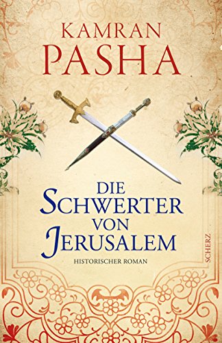 Beispielbild fr Die Schwerter von Jerusalem: Historischer Roman zum Verkauf von medimops