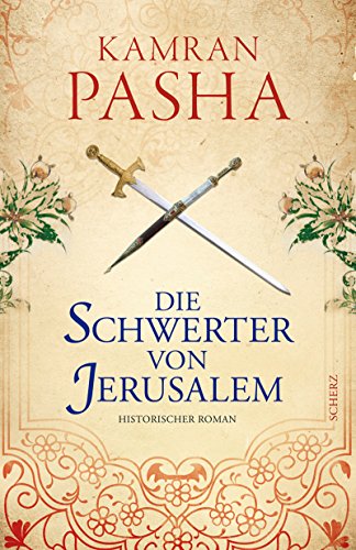 Stock image for Die Schwerter von Jerusalem: Historischer Roman for sale by medimops