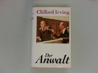 Der Anwalt: Roman - Irving, Clifford