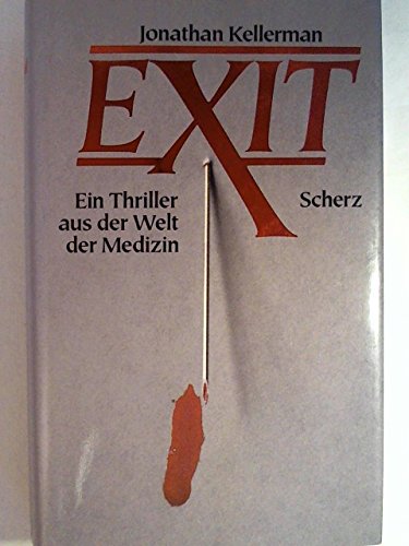 Beispielbild fr Exit : Ein Thriller aus der Welt der Medizin. Roman zum Verkauf von Harle-Buch, Kallbach