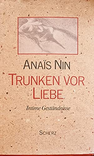 9783502105114: Trunken vor Liebe. Intime Gestndnisse