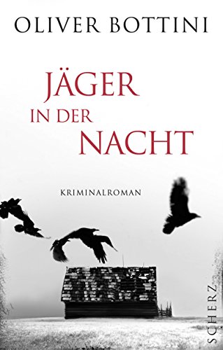 Jäger in der Nacht: Kriminalroman - Bottini, Oliver