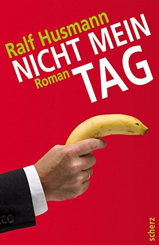 Beispielbild fr Nicht mein Tag. Roman zum Verkauf von Kultgut