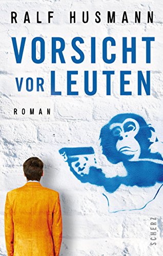 Stock image for Vorsicht vor Leuten: Roman for sale by WorldofBooks