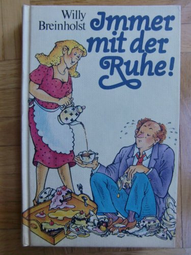 Immer mit der Ruhe - Willy Breinholst