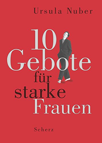 Stock image for 10 Gebote fr starke Frauen for sale by Leserstrahl  (Preise inkl. MwSt.)