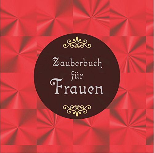 Stock image for Das Zauberbuch fr Frauen for sale by medimops