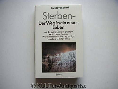 Stock image for Sterben: der Weg in ein neues Leben [Hardcover] Van Eersel, Patrice for sale by tomsshop.eu
