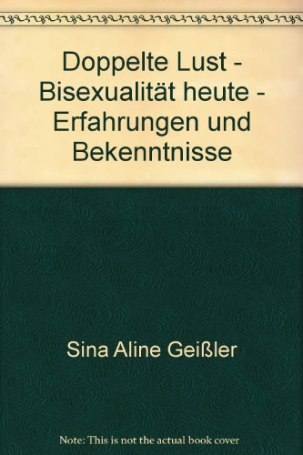 Stock image for Doppelte Lust Bisexualitat Heute for sale by Concordia Books
