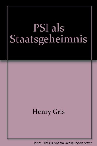 Stock image for Psi als Staatsgeheimnis : Der Vorsprung der Russen in der psychologischen, medizinischen und strategischen Nutzung bisher ungeklrter Paraphnomene. for sale by Der Bcher-Br