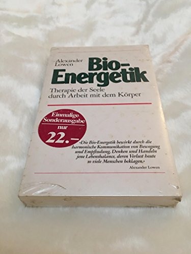 Stock image for Bio - Energetik. Therapie der Seele durch Arbeit mit dem Krper for sale by medimops