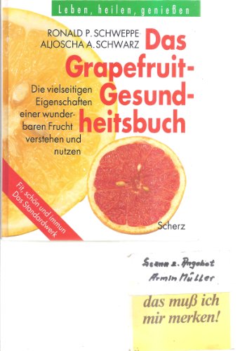 Beispielbild fr Das Grapefruit- Gesundheitsbuch zum Verkauf von Versandantiquariat Felix Mcke