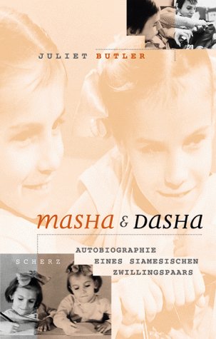 Stock image for Masha und Dasha. Autobiographie eines siamesischen Zwillingspaars for sale by medimops