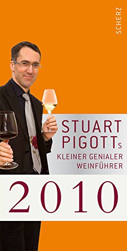 Imagen de archivo de Stuart Pigotts kleiner genialer Weinfhrer 2010 a la venta por medimops