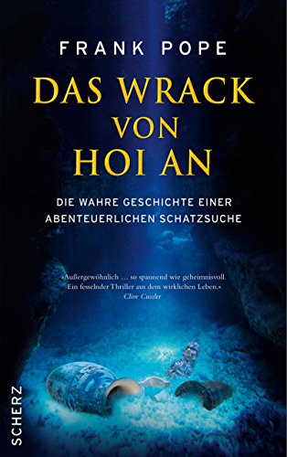 Stock image for Das Wrack von Hoi An: Die wahre Geschichte einer abenteuerlichen Schatzsuche for sale by medimops