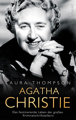 Beispielbild fr Agatha Christie. Das faszinierende Leben der groen Kriminalschriftstellerin. Aus dem Englischen von Tatjana Kruse. zum Verkauf von Antiquariat am St. Vith