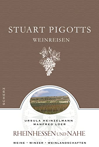 Imagen de archivo de Stuart Pigotts Weinreisen - Rheinhesse Nahe und Ahr - guter Erhaltungszustand a la venta por Weisel