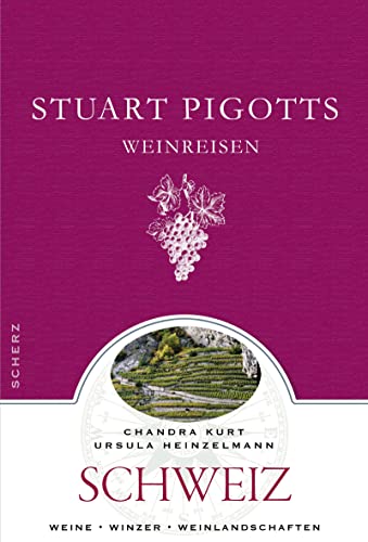 Stock image for Stuart Pigotts Weinreisen: Schweiz for sale by medimops