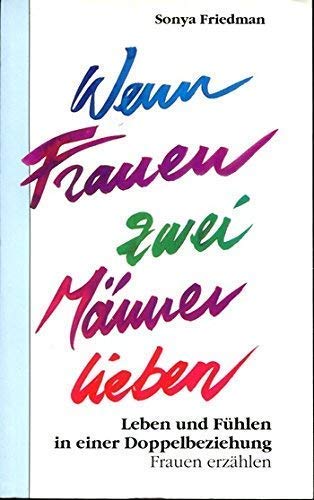 Stock image for Wenn Frauen zwei Mnner lieben for sale by Gabis Bcherlager