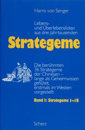 Strategeme 1. Strategeme 1 - 18. (9783502156604) by Senger, Harro Von