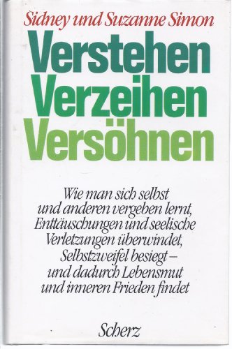 Imagen de archivo de Verstehen, Verzeihen, Vershnen. Wie man sich selbst und anderen vergeben lernt a la venta por medimops